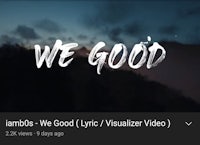 we good lyric video screenshot